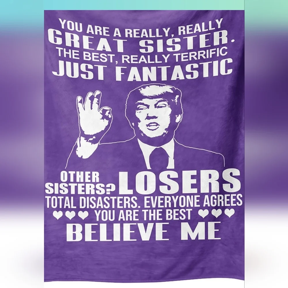 Trump Great Sister‎ Funny Fleece Throw Blanket Purple 50x60 Parody Gift